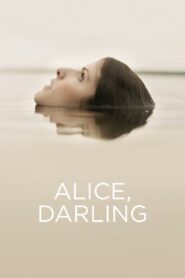 Alice, Darling 2022 on netflix