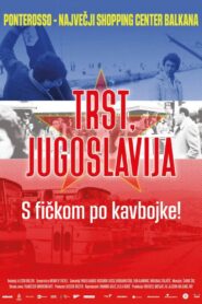 Trieste, Yugoslavia 2017 on netflix