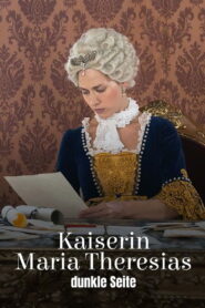 Maria Theresa’s Dark Side 2024 on netflix