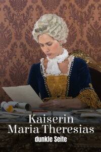Maria Theresa’s Dark Side 2024 on netflix