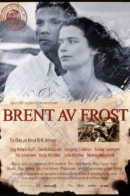 Burnt by Frost 1997 on netflix