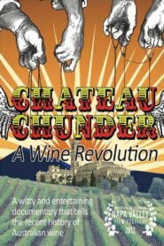 Chateau Chunder: A Wine Revolution 2012 on netflix