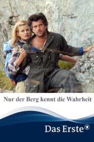 Nur der Berg kennt die Wahrheit 2011 on netflix