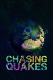 Chasing Quakes 2017 on netflix