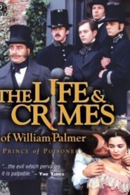 The Life and Crimes of William Palmer 1998 on netflix