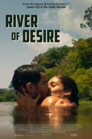 River of Desire 2023 on netflix
