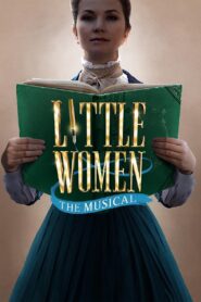 Little Women: The Musical 2022 on netflix