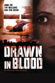 Drawn in Blood 2006 on netflix