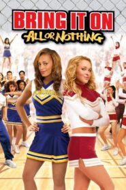 Bring It On: All or Nothing 2006 on netflix
