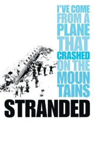 Stranded: I’ve Come from a Plane That Crashed on the Mountains 2008 on netflix
