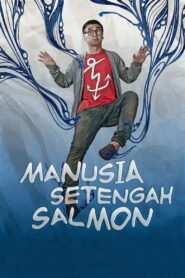 Half Salmon Man 2013 on netflix