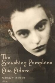 The Smashing Pumpkins: Ava Adore 1998 on netflix