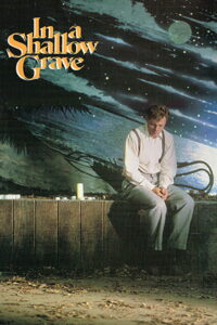 In a Shallow Grave 1988 on netflix