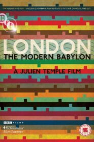 London: The Modern Babylon 2012 on netflix