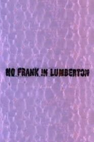 No Frank in Lumberton 1988 on netflix