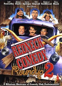 Redneck Comedy Roundup, Volume 2 2006 on netflix
