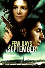 A Few Days in September 2006 on netflix