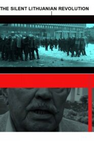The Silent Lithuanian Revolution 2013 on netflix