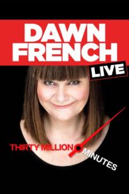 Dawn French Live: 30 Million Minutes 2016 on netflix