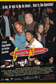 Cuttin Da Mustard 2008 on netflix