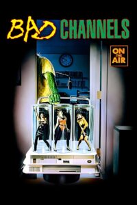 Bad Channels 1992 on netflix