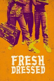 Fresh Dressed 2015 on netflix