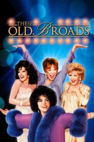 These Old Broads 2001 on netflix