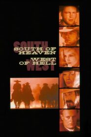 South of Heaven, West of Hell 2000 on netflix