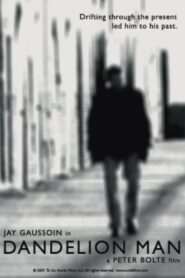 Dandelion Man 2007 on netflix