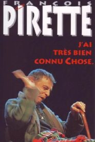 Francois Pirette – J’ai très bien connu Chose 1996 on netflix