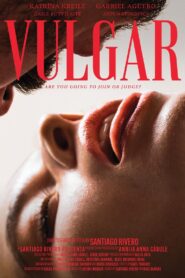 Vulgar 2024 on netflix