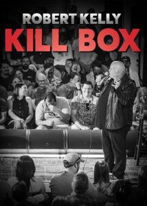 Robert Kelly: Kill Box 2022 on netflix