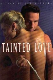 Tainted Love 1996 on netflix