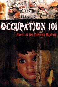 Occupation 101: Voices of the Silenced Majority 2006 on netflix