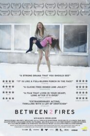 Between 2 Fires 2010 on netflix
