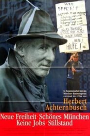 Neue Freiheit – Keine Jobs Schönes München: Stillstand 1998 on netflix