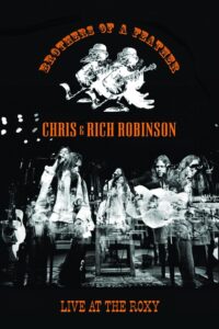 Chris & Rich Robinson: Brothers of a Feather – Live at the Roxy 2007 on netflix