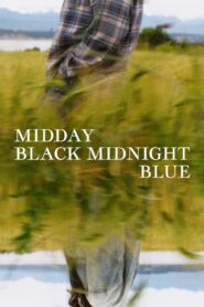 Midday Black Midnight Blue 2022 on netflix