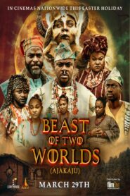 Beast Of Two Worlds (Ajakaju) 2024 on netflix