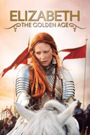 Elizabeth: The Golden Age 2007 on netflix