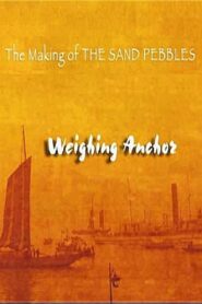 The Making of ‘The Sand Pebbles’ 2007 on netflix