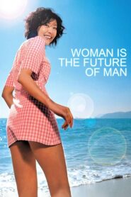 Woman Is the Future of Man 2004 on netflix