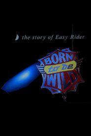 Born to Be Wild 1995 on netflix