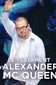 Le testament d’Alexander McQueen 2015 on netflix