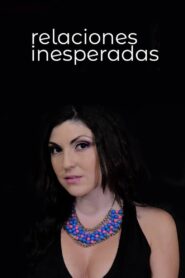 Relaciones inesperadas 2014 on netflix