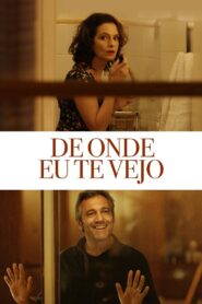 De Onde Eu Te Vejo 2015 on netflix