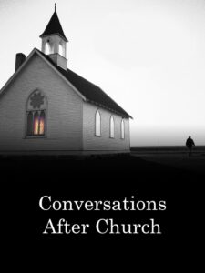 Conversations after Church 2015 on netflix