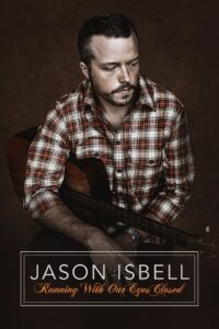 Jason Isbell: Running With Our Eyes Closed 2023 on netflix