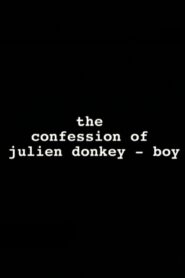 The Confession of Julien Donkey-Boy 1999 on netflix