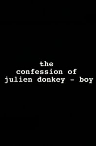 The Confession of Julien Donkey-Boy 1999 on netflix